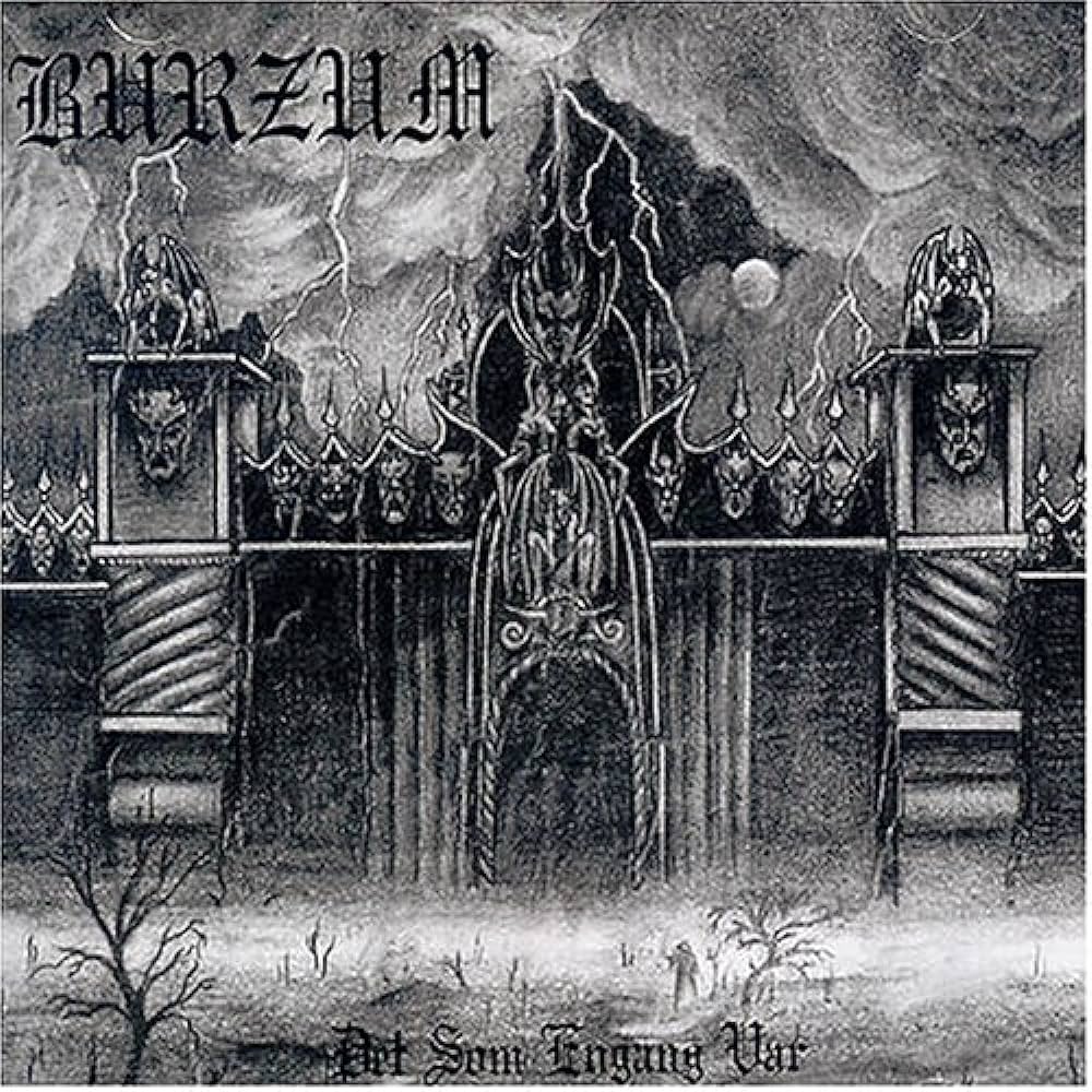 Burzum Det som Engang var