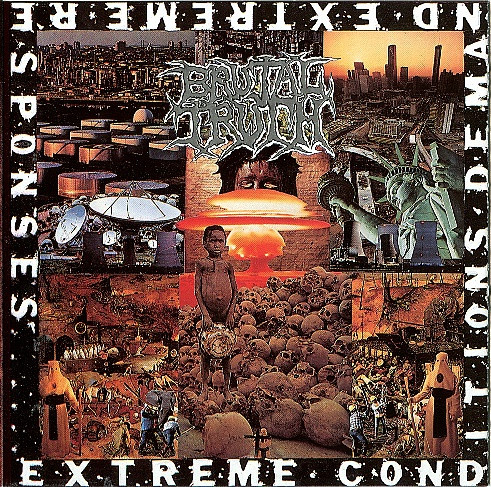 brutal truth extreme condition