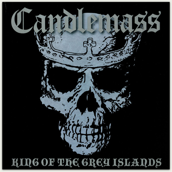 Candlemass king of the grey islands