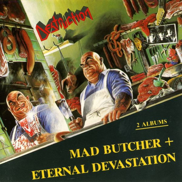 DEstruction Mad Butcher,Eternal Devastation